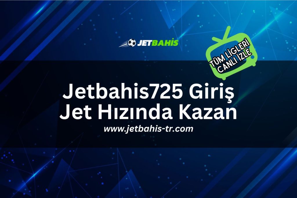 jetbahis-tr-Jetbahis725